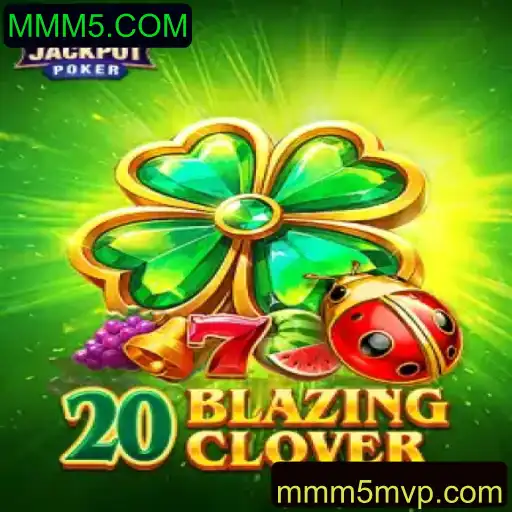 Explorando o Mundo de 20BlazingClover: Um Mergulho no Jogo Popular de MMM5.COM